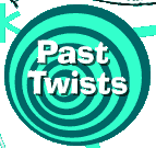 Past Twists