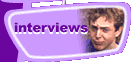 Interviews